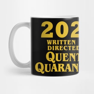 2020 Written and Directed by Quentin Quarantino Mug